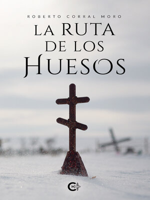 cover image of La ruta de los huesos